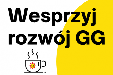 Postaw nam kawę i wesprzyj rozwój GG